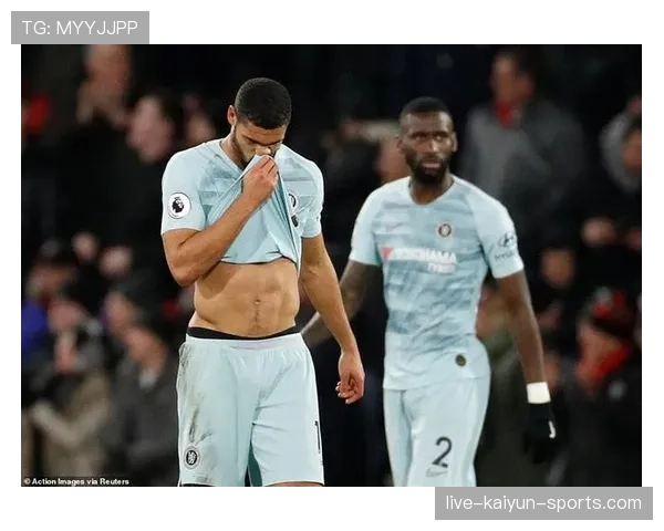 切尔西争四形势复杂化，近期表现波动对赛季走势形成制约