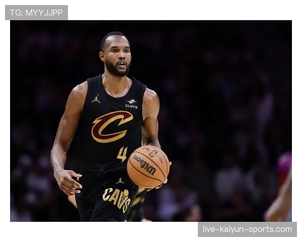 埃文·莫布里内线防守对比新秀提升明显助力球队篮板控制